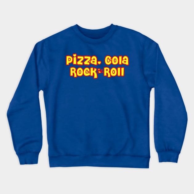 Pizza, cola, rock and roll Crewneck Sweatshirt by NYWA-ART-PROJECT